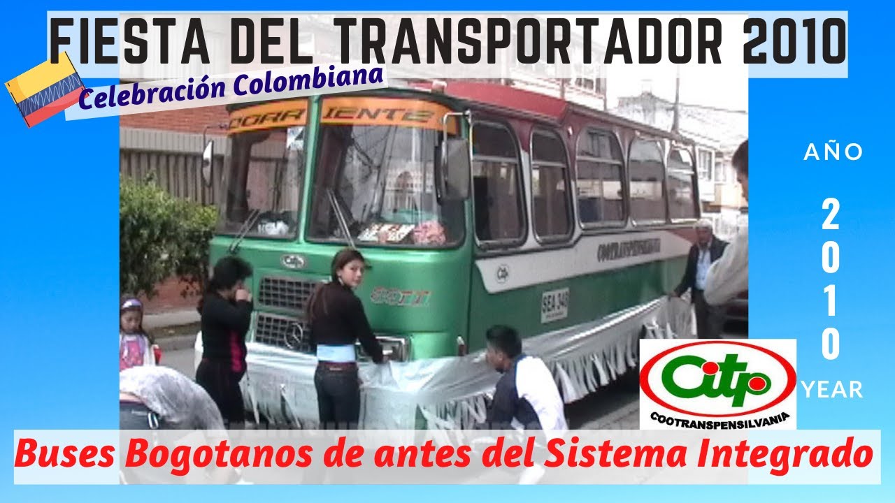 DIA del TRANSPORTADOR 2010 - BUSETAS y BUSES BOGOTANOS de ANTES / Vintage colombian autobuses (#31)