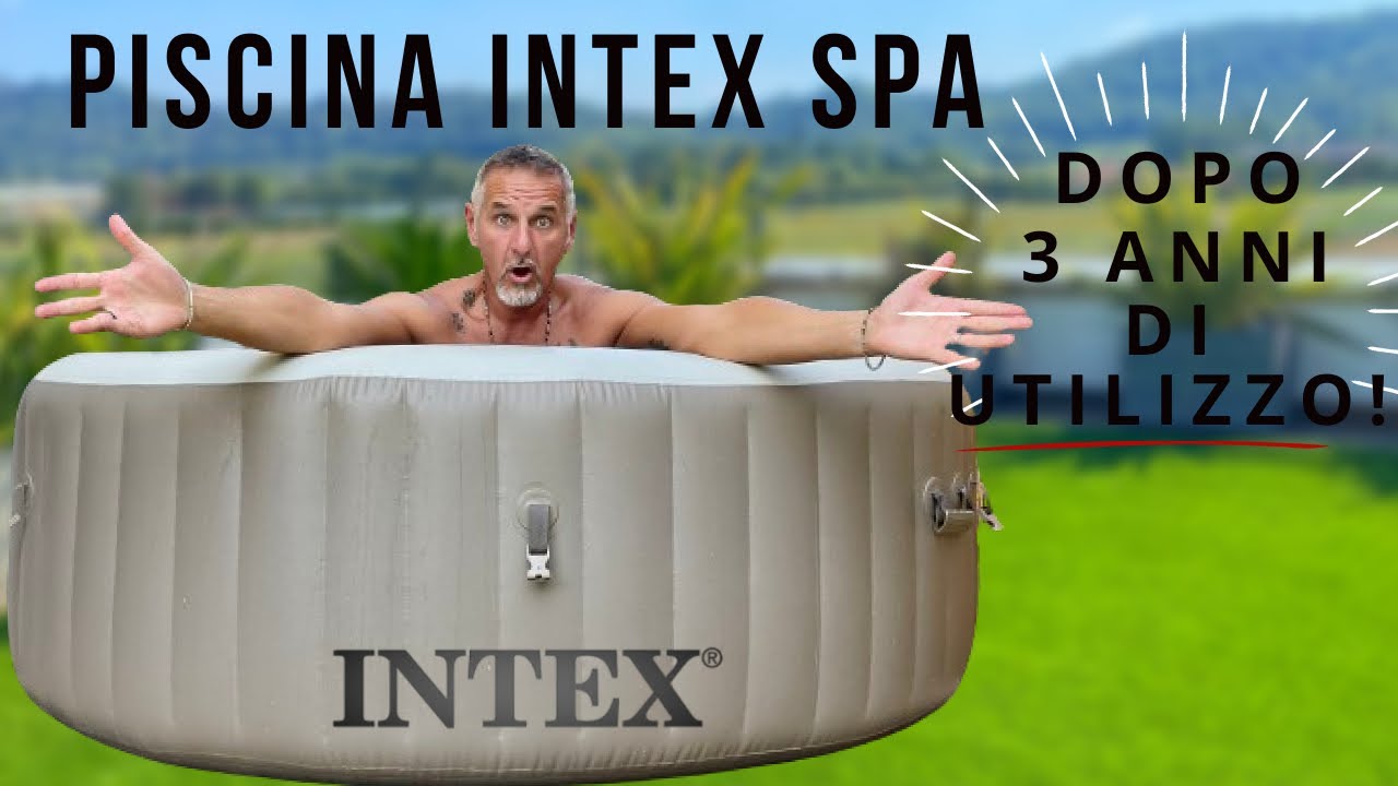 Piscina Intex spa dopo 3 anni di utilizzo 💦