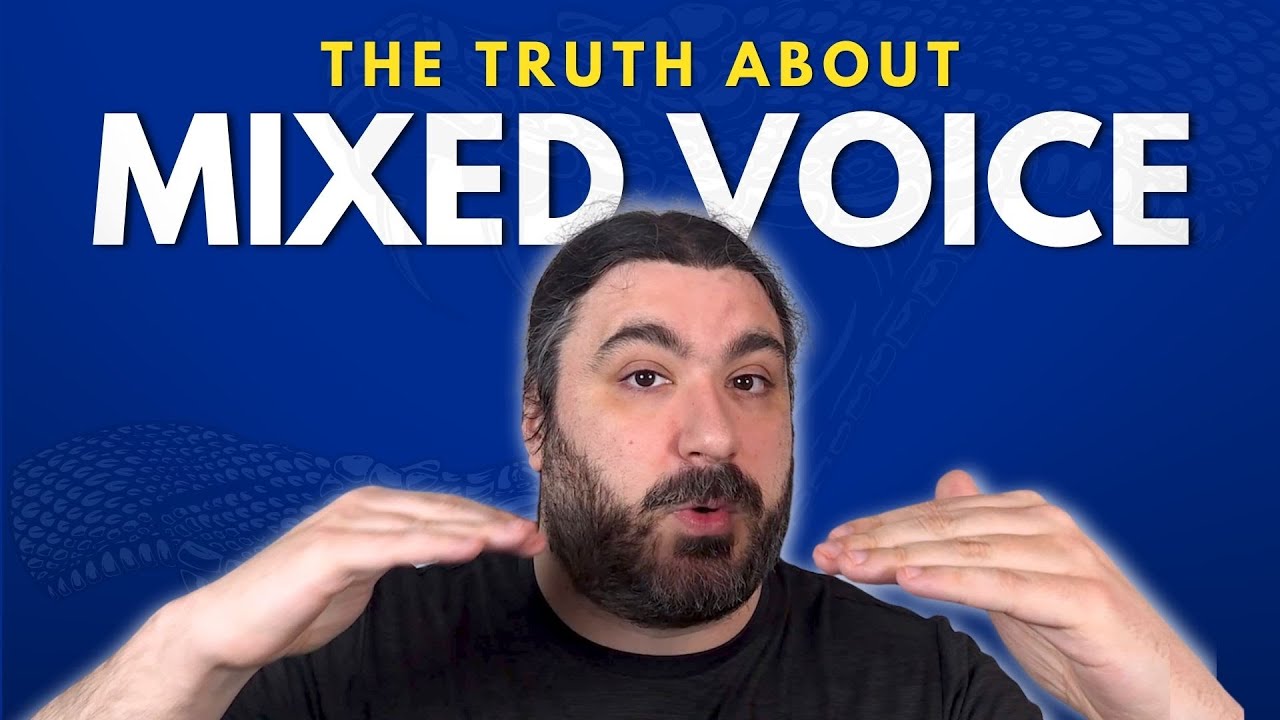 Stop worrying about your MIXED VOICE! Vocal Snake Oil Part 5