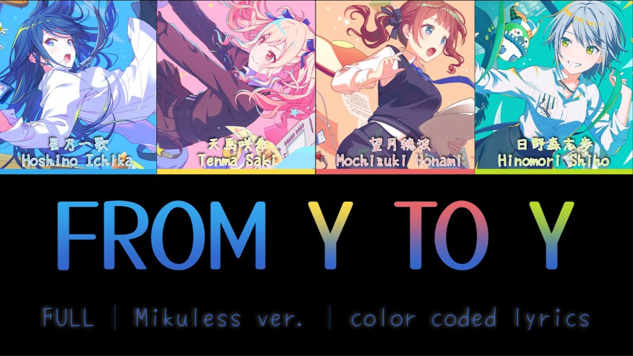 [FULL|reupload]from Y to Y Mikuless ver. - Leo/need | color coded lyrics