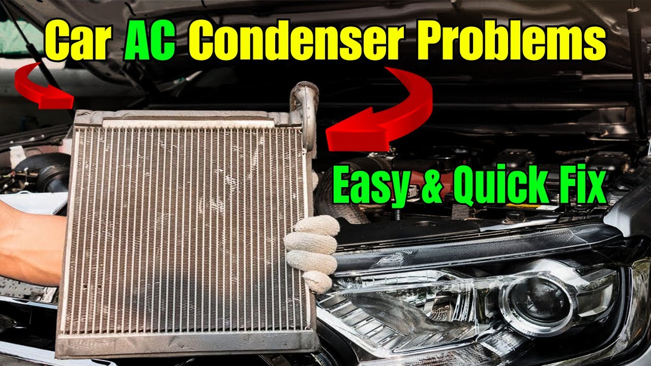 Car AC Condenser Problems || Easy & Quick Fix !!