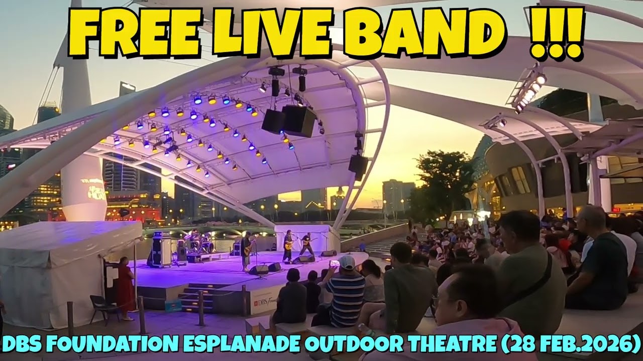 FREE LIVE BAND @ DBS FOUNDATION ESPLANADE OUTDOOR THEATRE