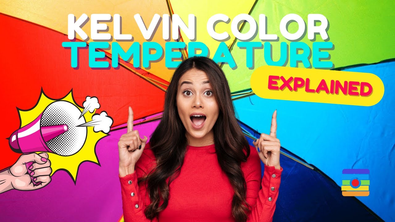 Kelvin Color Temperature - Color Temperature Chart by B&C Camera