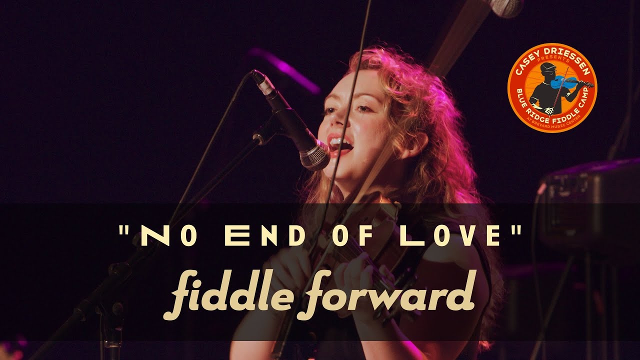 No End of Love ft. Kathleen Parks - Fiddle Forward Concert '25 [Blue Ridge Fiddle Camp]