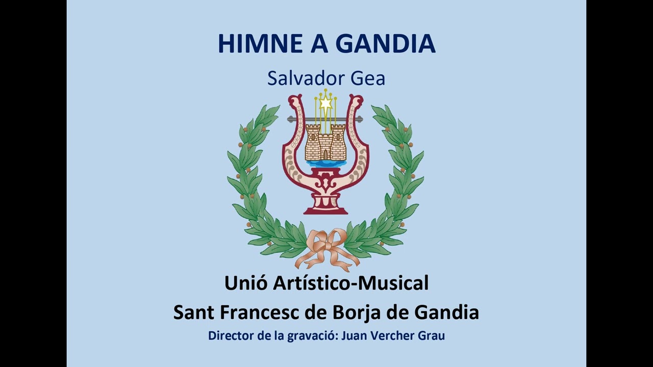 Himne a Gandia any 1972- Banda i Coral- Unió Artístico-Musical Sant Francesc de Borja de Gandia.