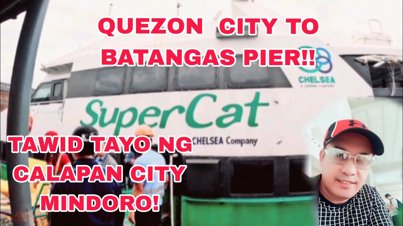 QUEZON  CITY TO BATANGAS  PIER !! TAWID TAYO NG CALAPAN CITY MINDORO