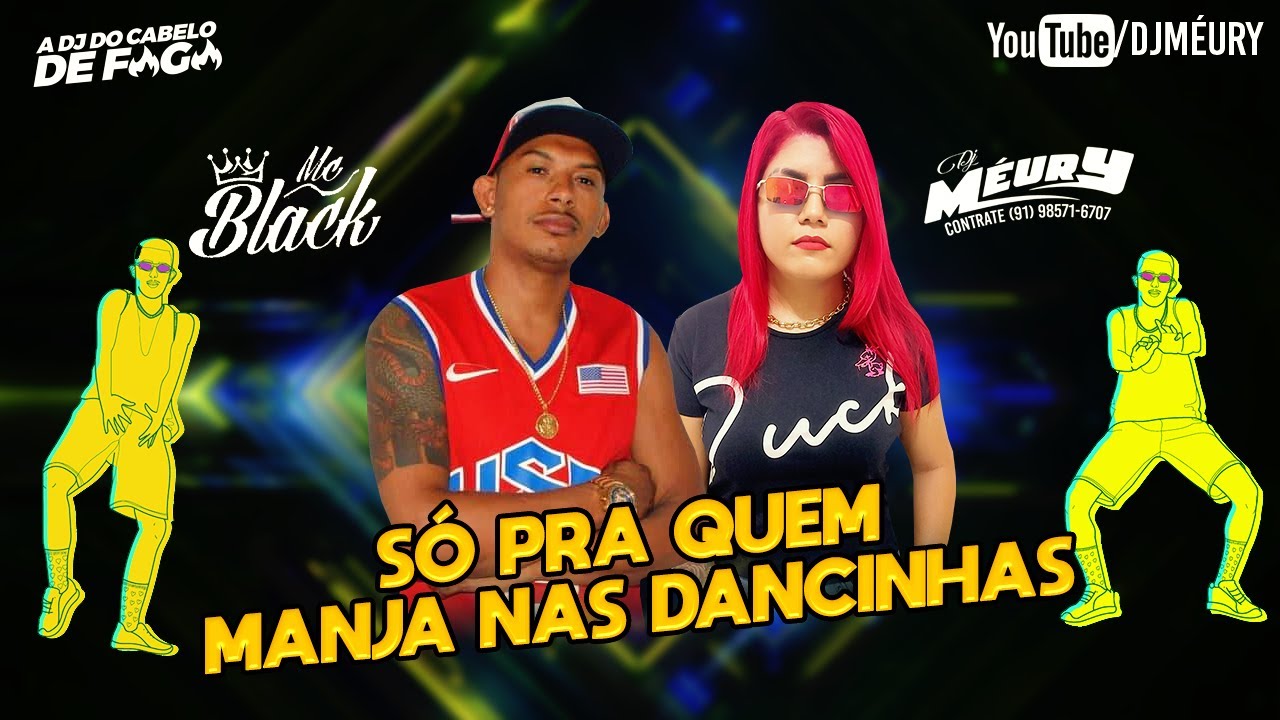 SÓ PRA QUEM MANJA NAS DANCINHAS - DJ Méury e MC Black (Exclusiva)