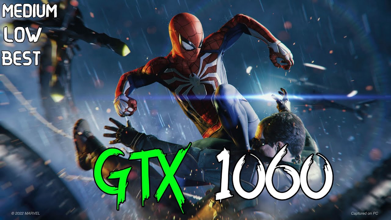 Marvel's Spider-Man Remastered | GTX 1060 3GB - Low-Med-Optimized High