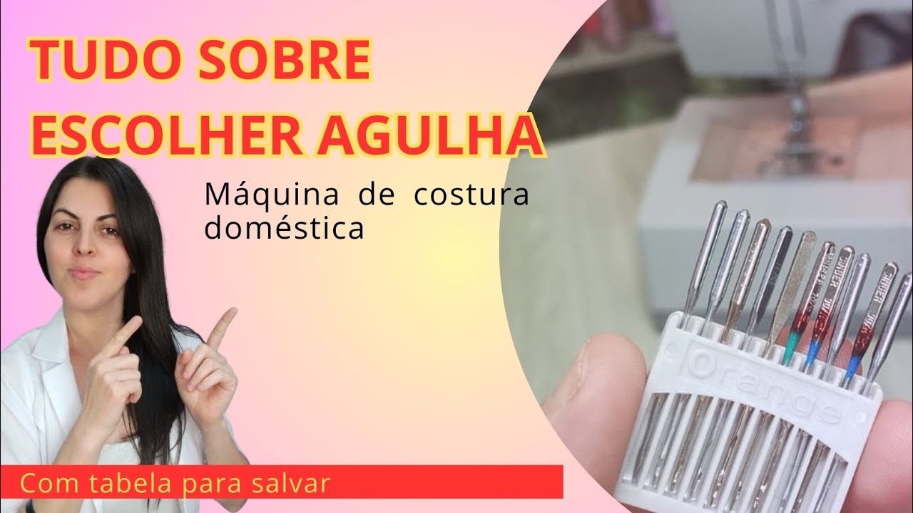 Agulha de máquina de costura doméstica | Veja como escolher