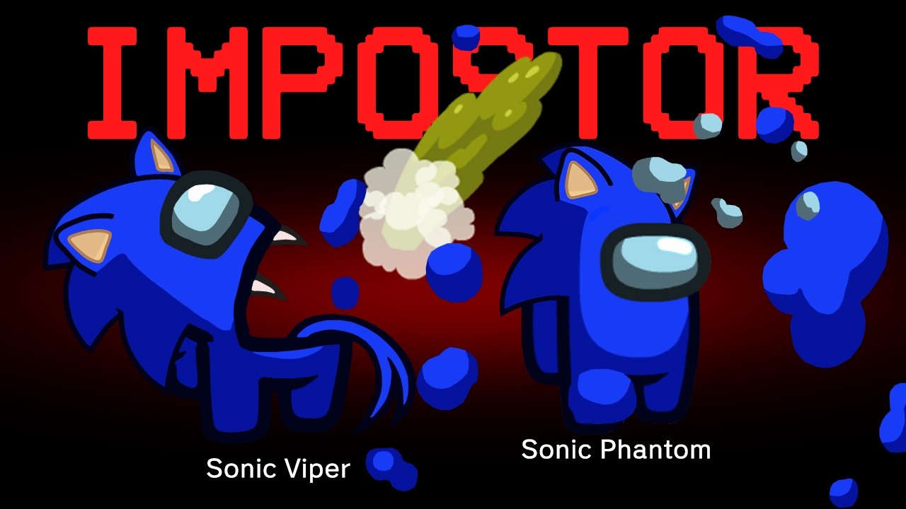 Among Us but Sonic is the Viper and the Phantom