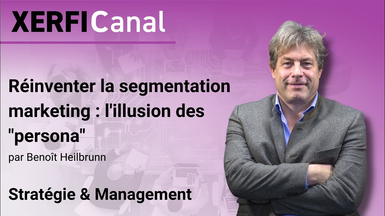 R&eacute;inventer la segmentation marketing : l'illusion des 
