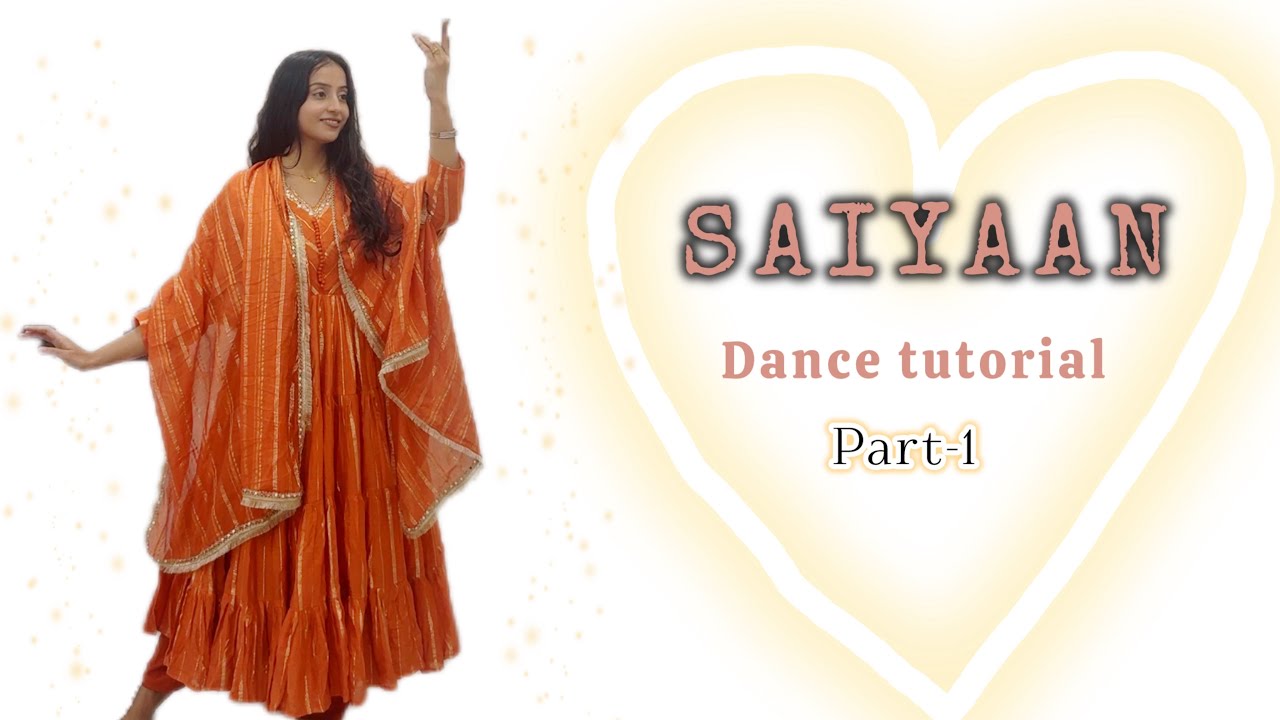 Saiyaan | Dance Tutorial | Semi classical dance