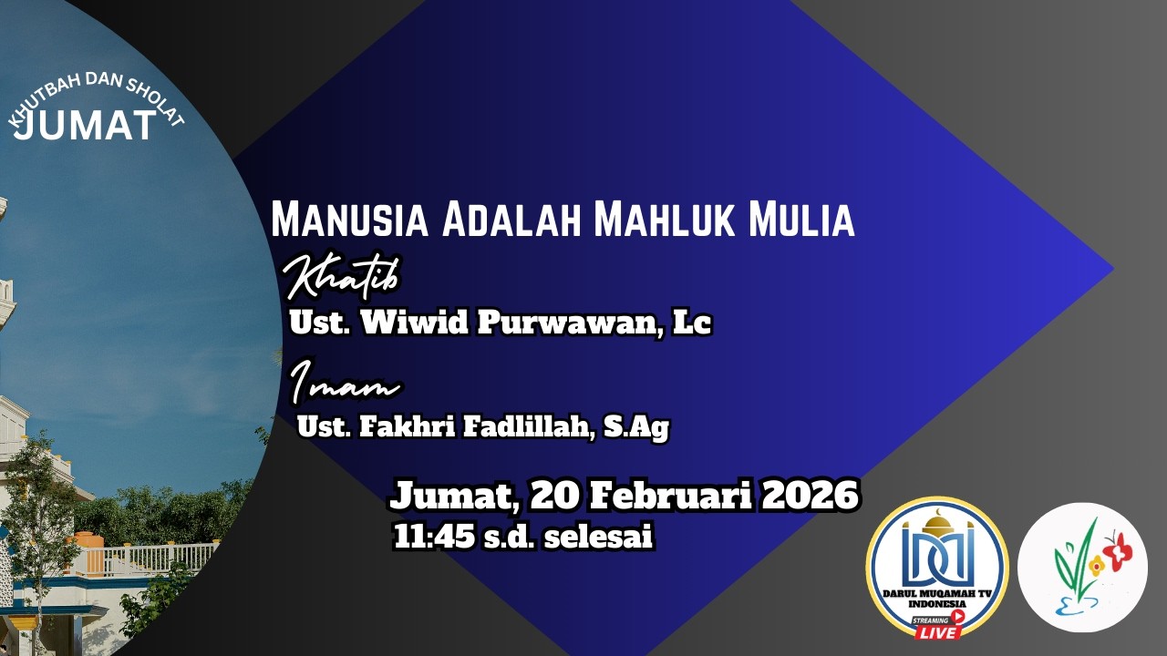Ust. Wiwid Purwawan, Lc | Manusia Adalah Mahluk Mulia | Ust. Fakhri Fadlillah, S.Ag | 20 Feb 2026