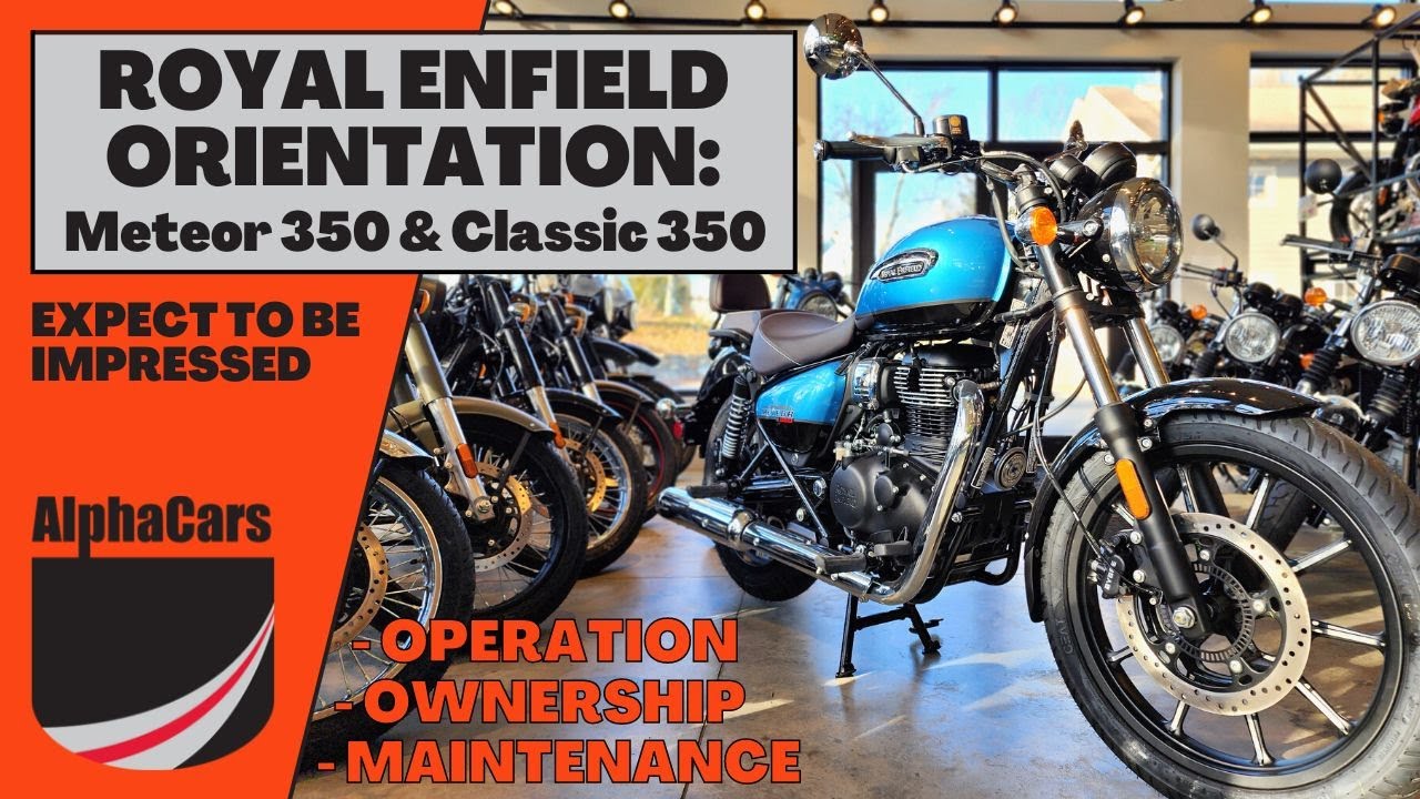 Royal Enfield Owner Orientation: Meteor 350 & Classic 350