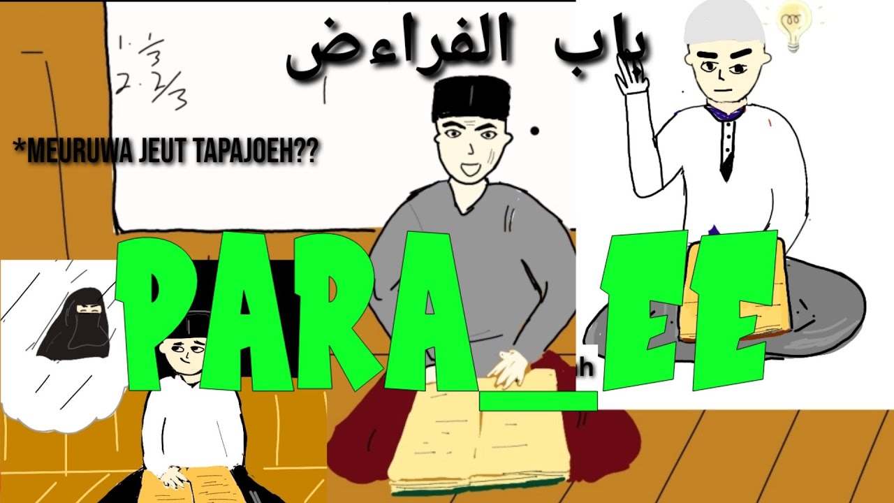 Animasi Aceh 2021 |Kelakuan sebagian santri ketika masuk dalam pembahasan Bab faraidh /para_ee
