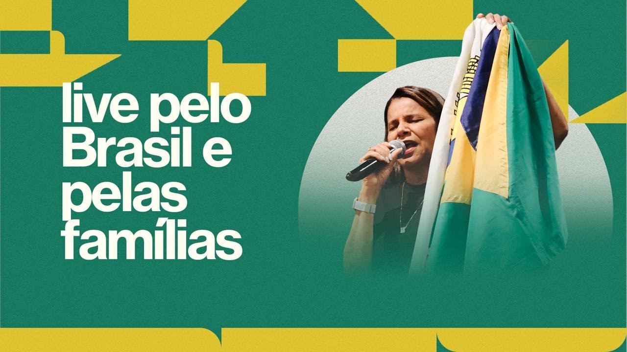 LIVE DE ORAÇÃO PELO BRASIL E PELAS FAMÍLIAS - PRA. EZENETE RODRIGUES.