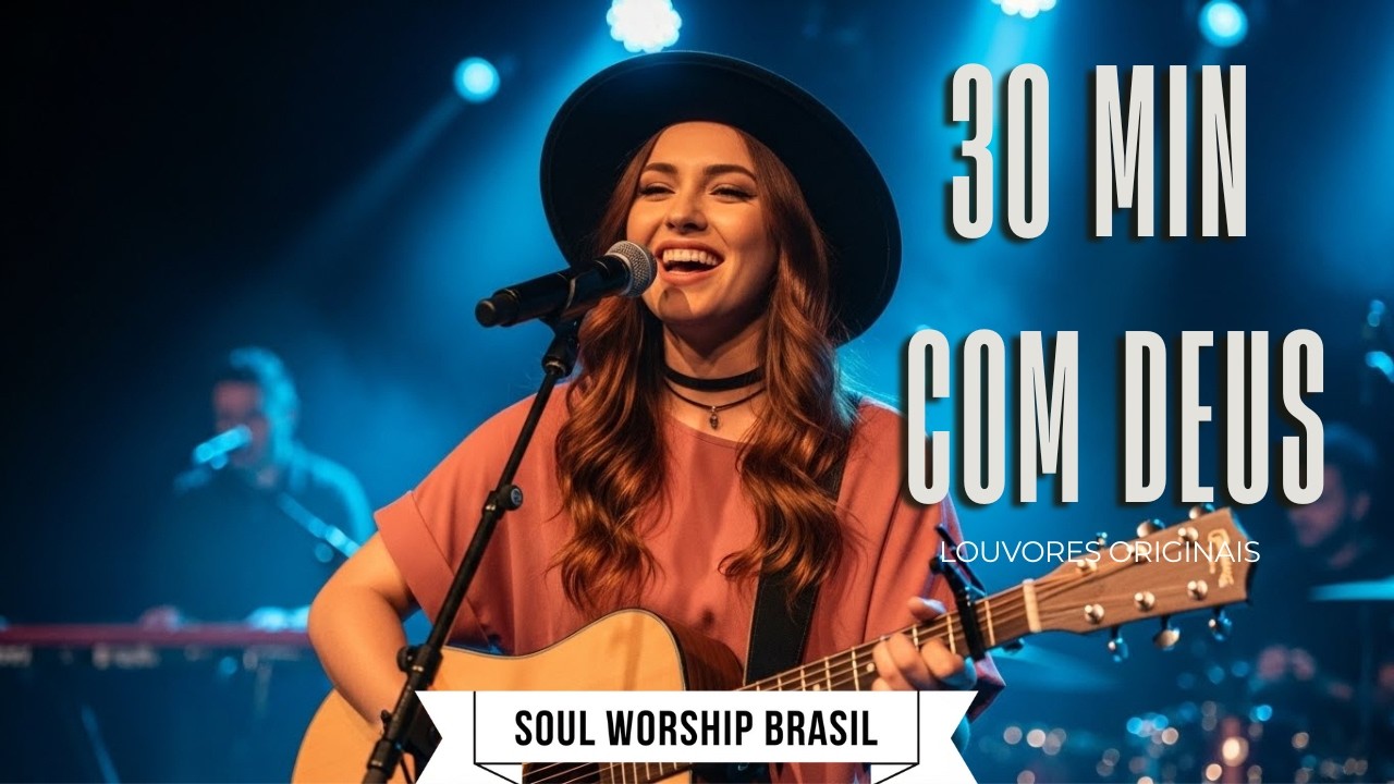 30 Minutos com Deus | Louvores Inspirados em Isadora Pompeo