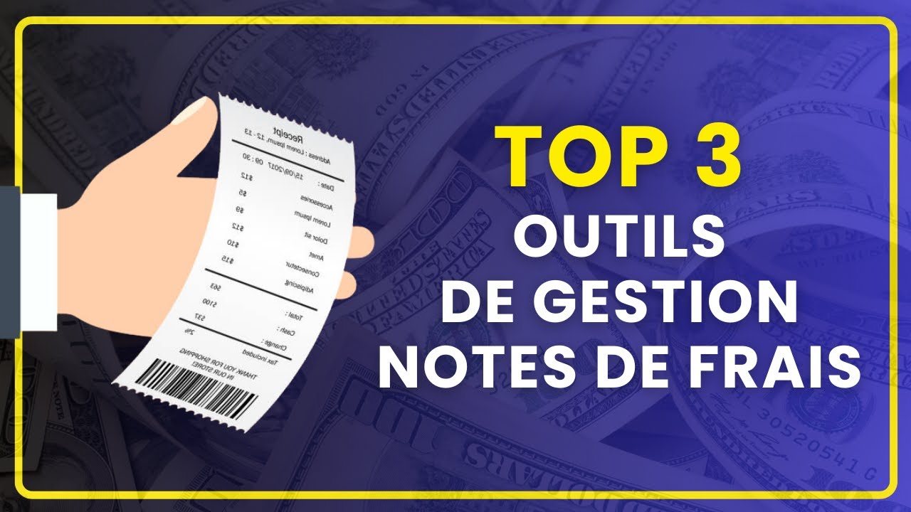 MEILLEUR OUTIL DE GESTION DES NOTES DE FRAIS ! (TOP 3 des Meilleures Solutions et Applications)