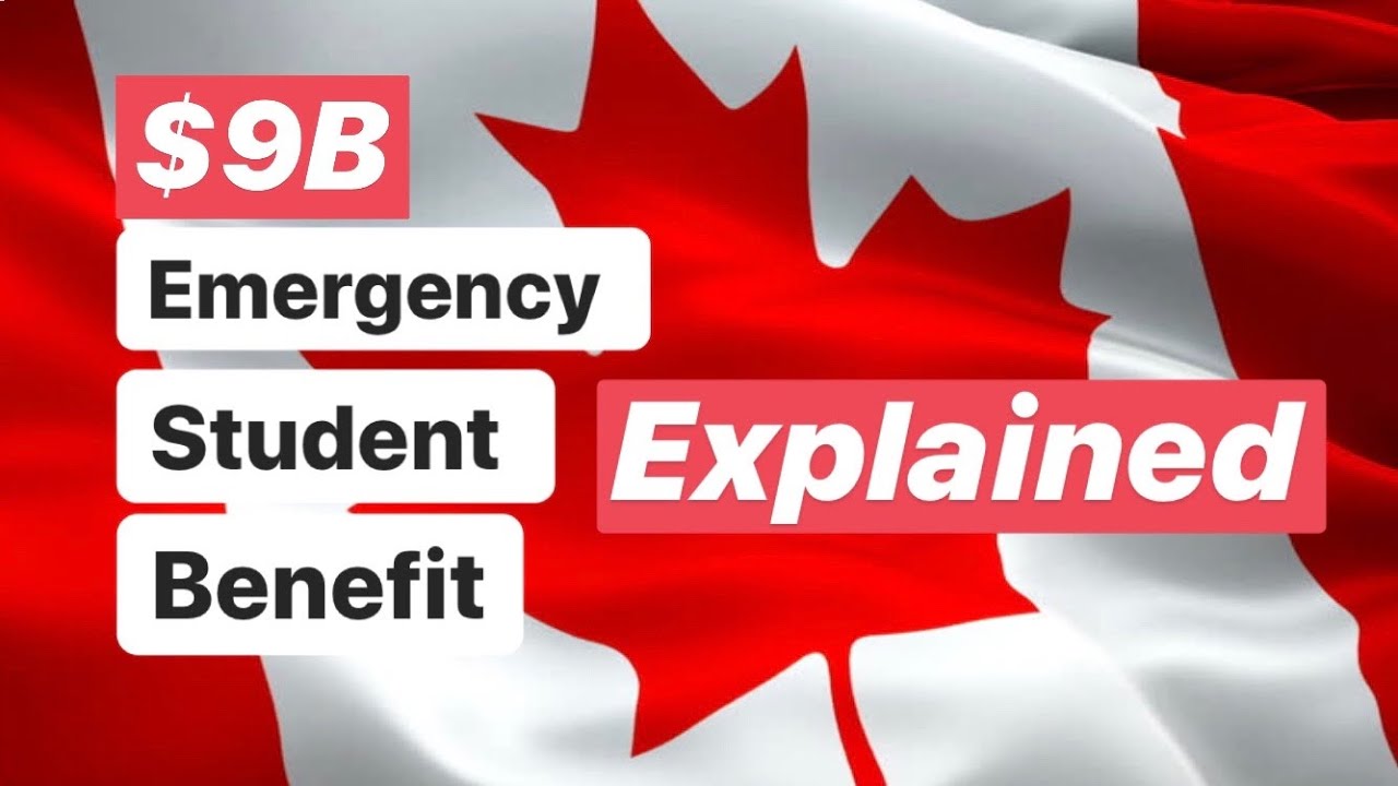 The Canada Emergency Student Benefit Explained