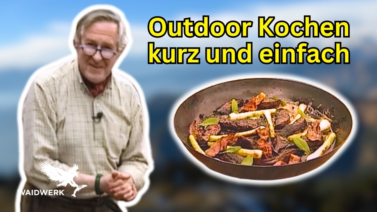Rehleber mit Speck und Bratkartoffeln – Kochsession in den Alpen