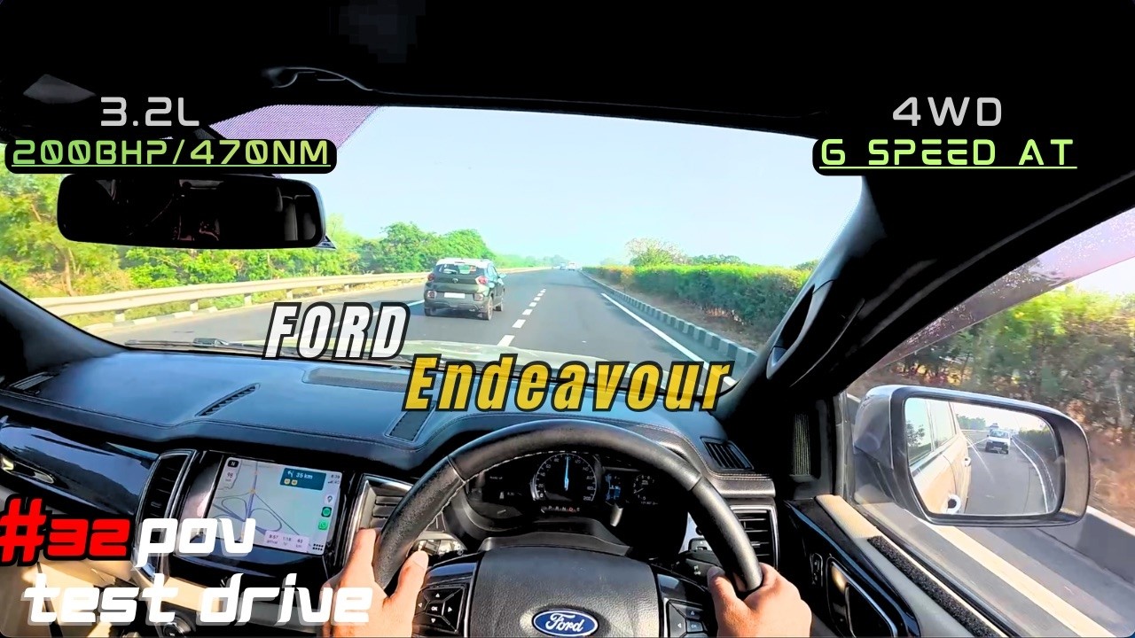 Ford Endeavour 3.2L 2026 POV-HIGHWAY DRIVE 200BHP/470NM 6 SPEED AT !