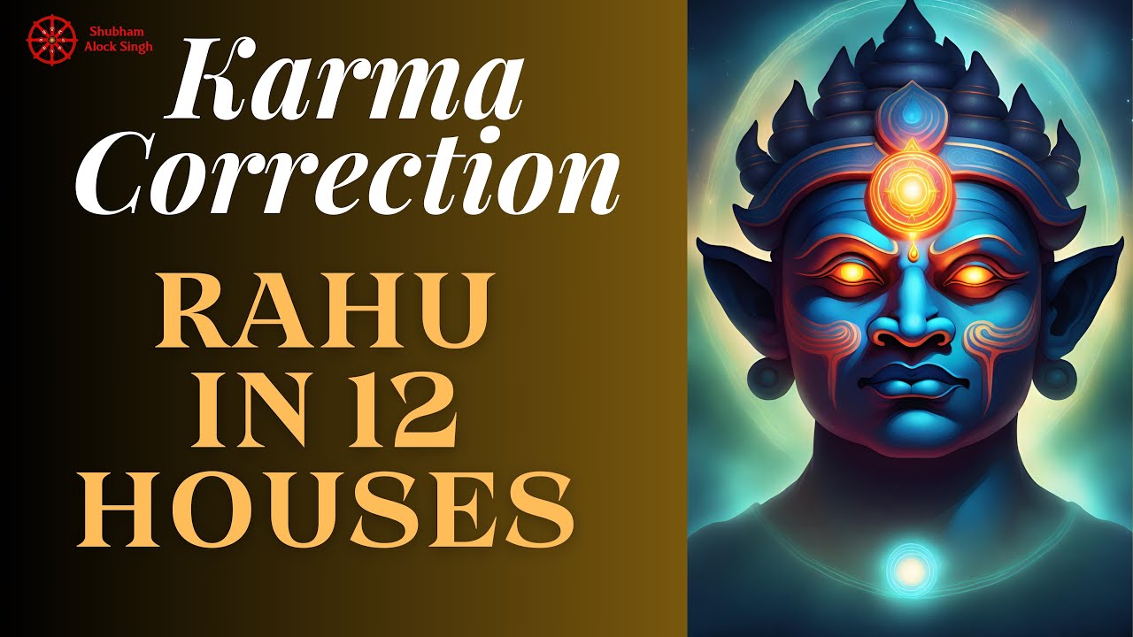 Karma Correction: Rahu in 12 Houses of #Horoscope | #astrology #jyotish #astro #Rahu #RahuRemedy