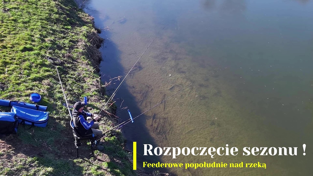Rozpoczęcie sezonu! Feederowe popołudnie nad rzeką.