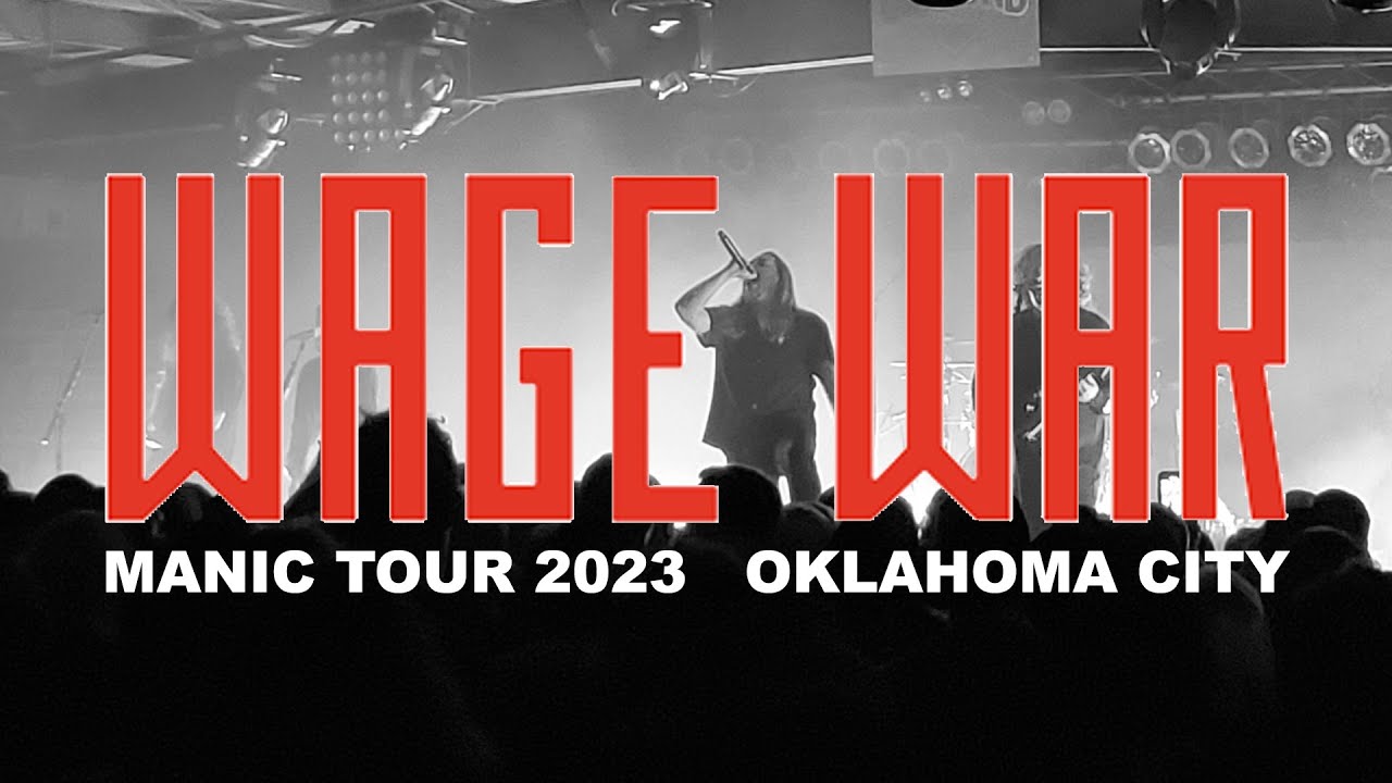 WAGE WAR: Manic Tour 2023 - Live from the Diamond Ballroom in Oklahoma City