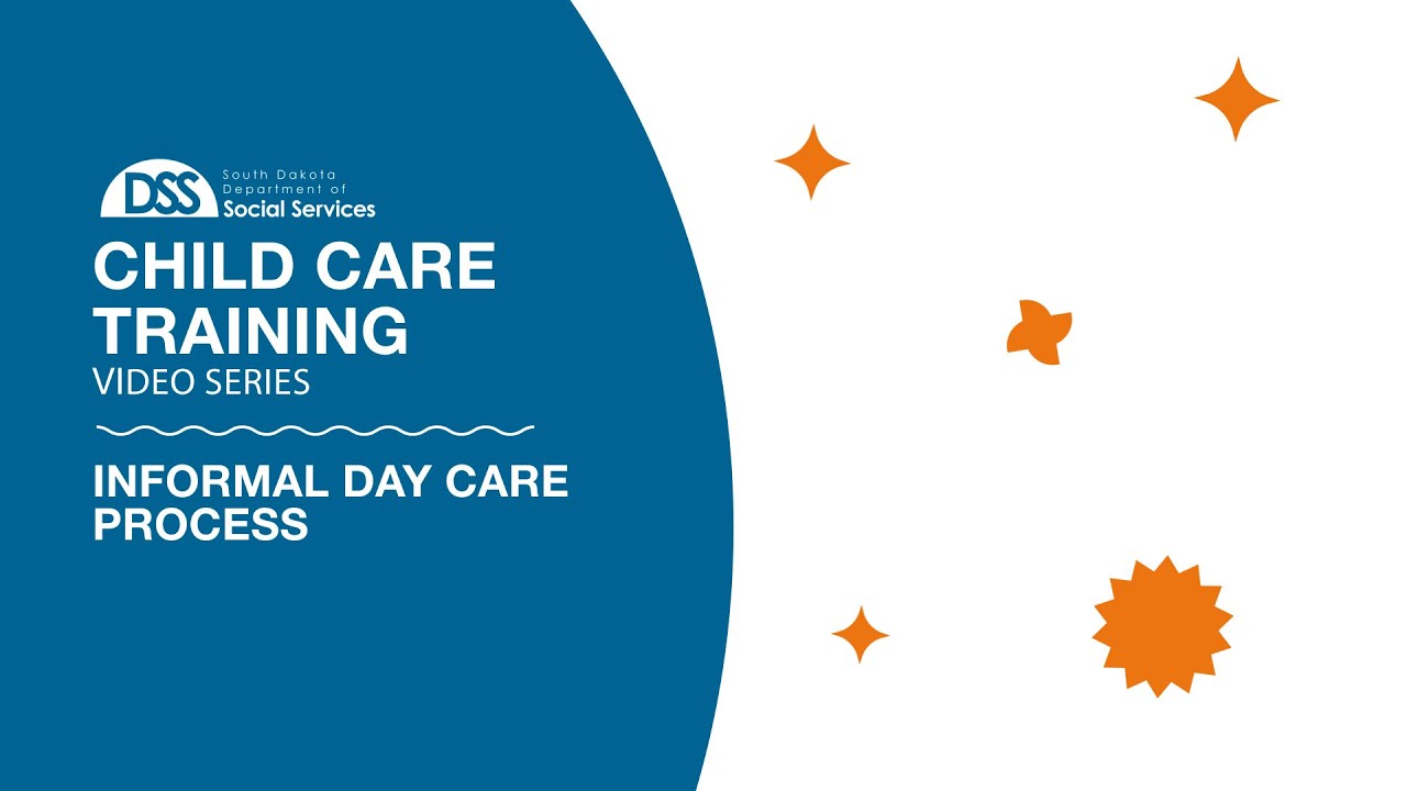 DSS Child Care Training: Informal Day Care Process
