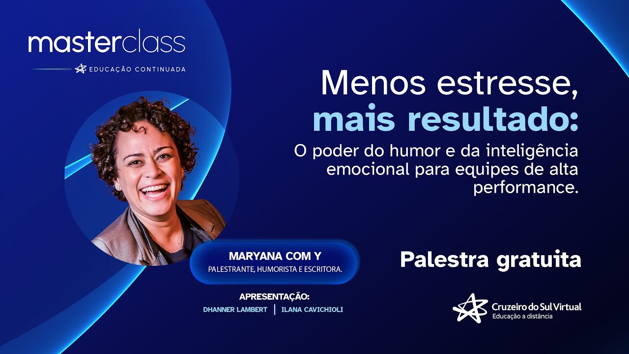 MasterClass - Menos estresse, mais resultado - ft. Maryana com Y