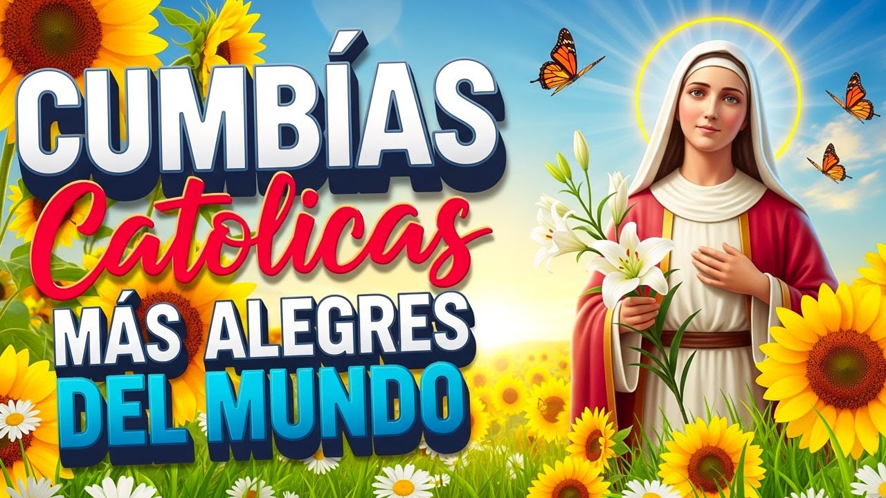 💃 LAS MEJORES CUMBIAS CATÓLICAS que llenan DE ALEGRÍA al MUNDO  Canciones Católicas 💖🎶