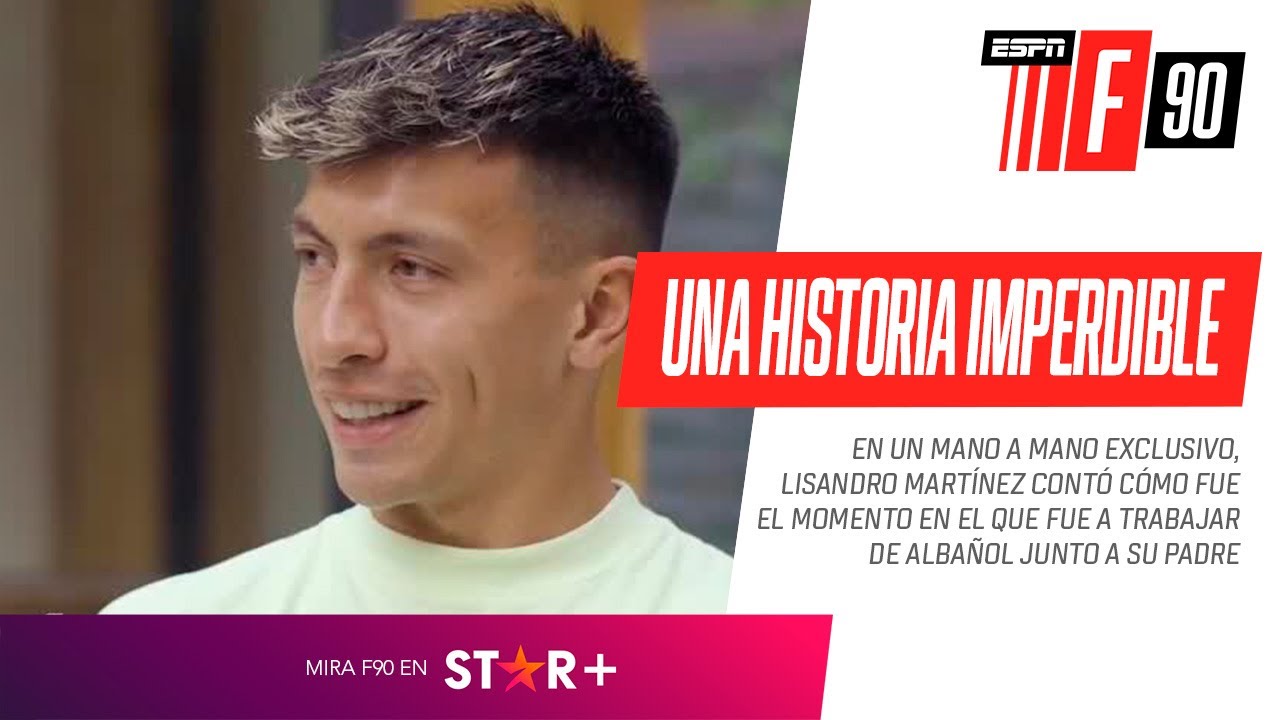 LA EMOTIVA e IMPERDIBLE HISTORIA de Lisandro Martínez y su familia