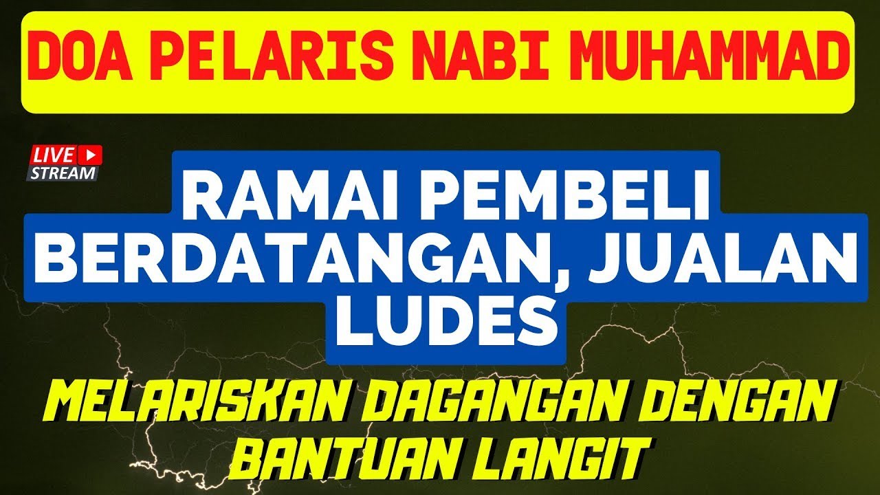 Doa Pelaris Dari nabi Muhammad SAW, Dagangan Laris Manis Dan Barokah Setiap Hari