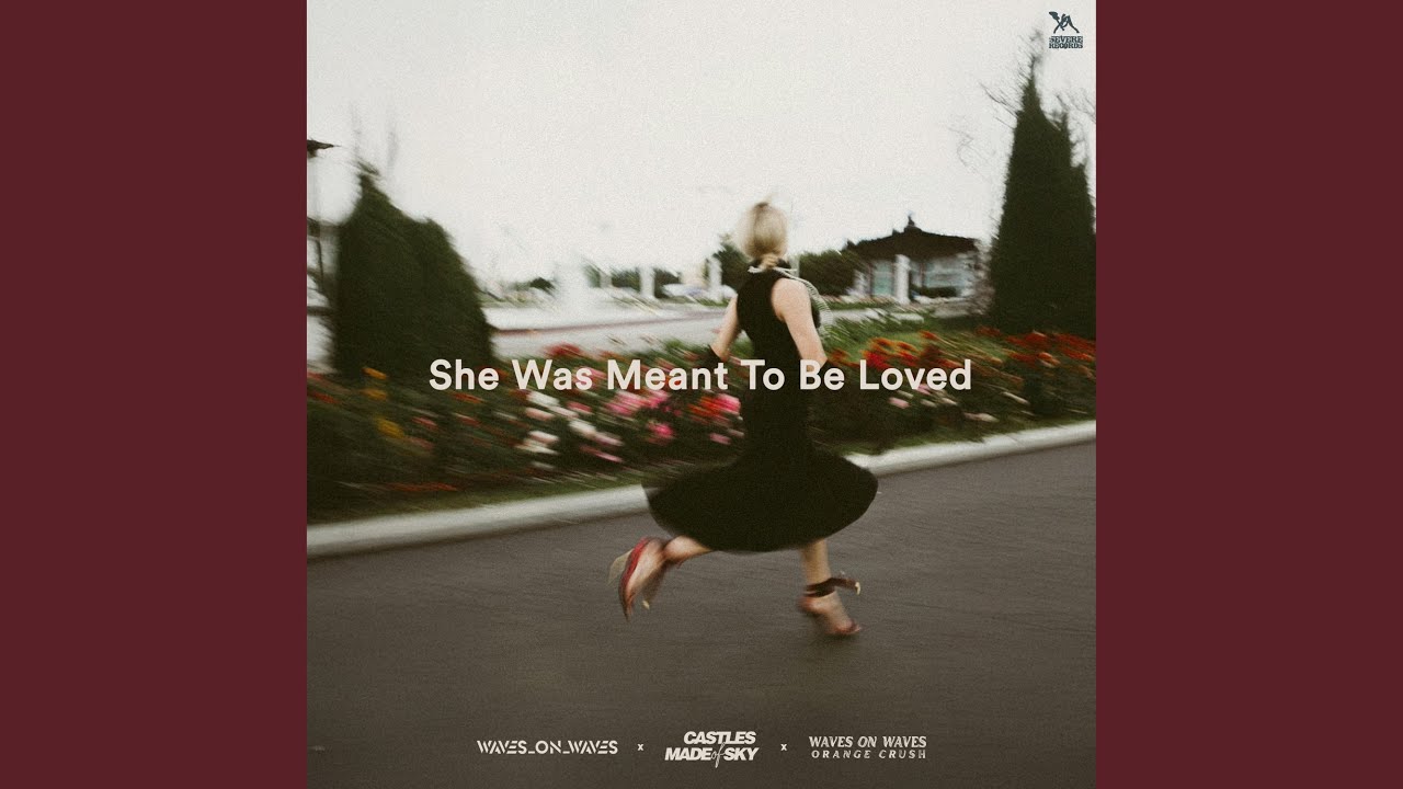 She Was Meant to Be Loved (Acoustic)