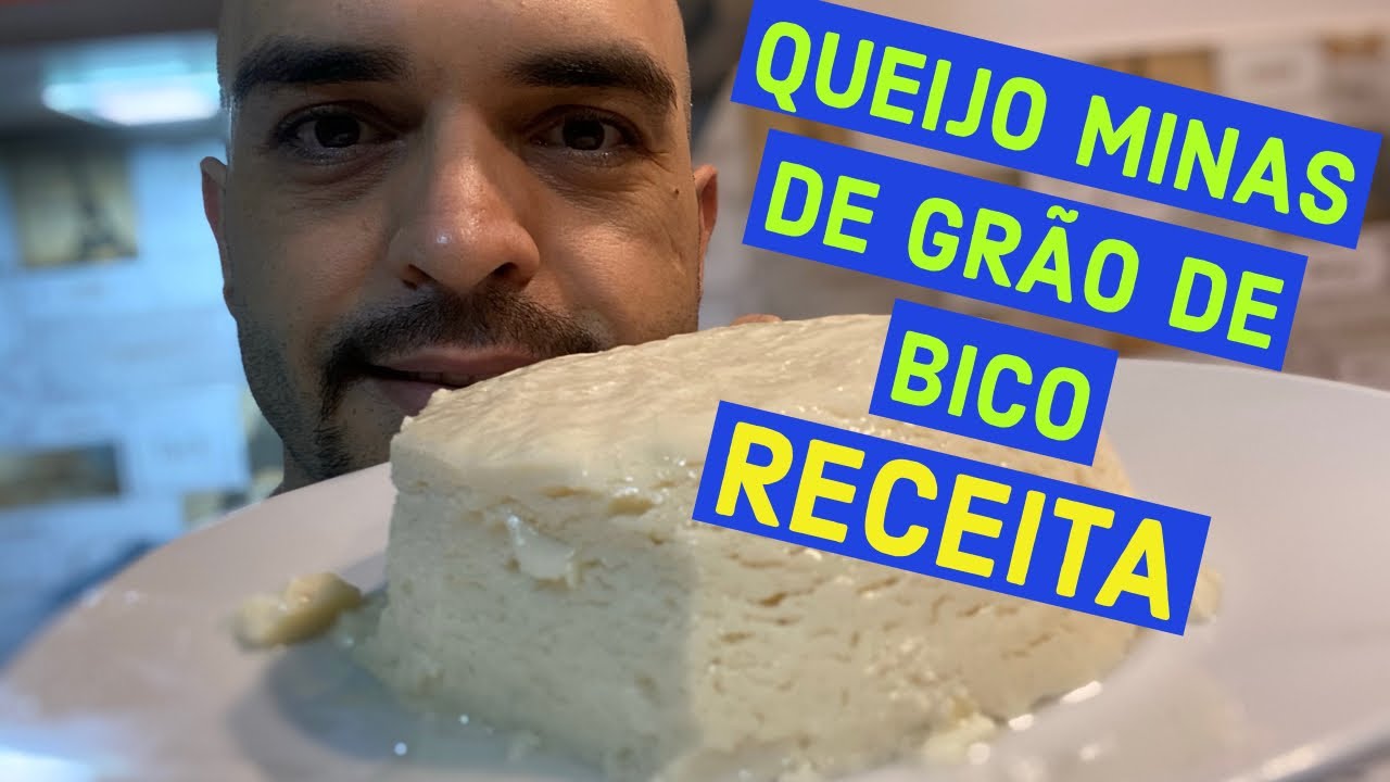 RECEITA DE QUEIJO MINAS DE GRÃO DE BICO