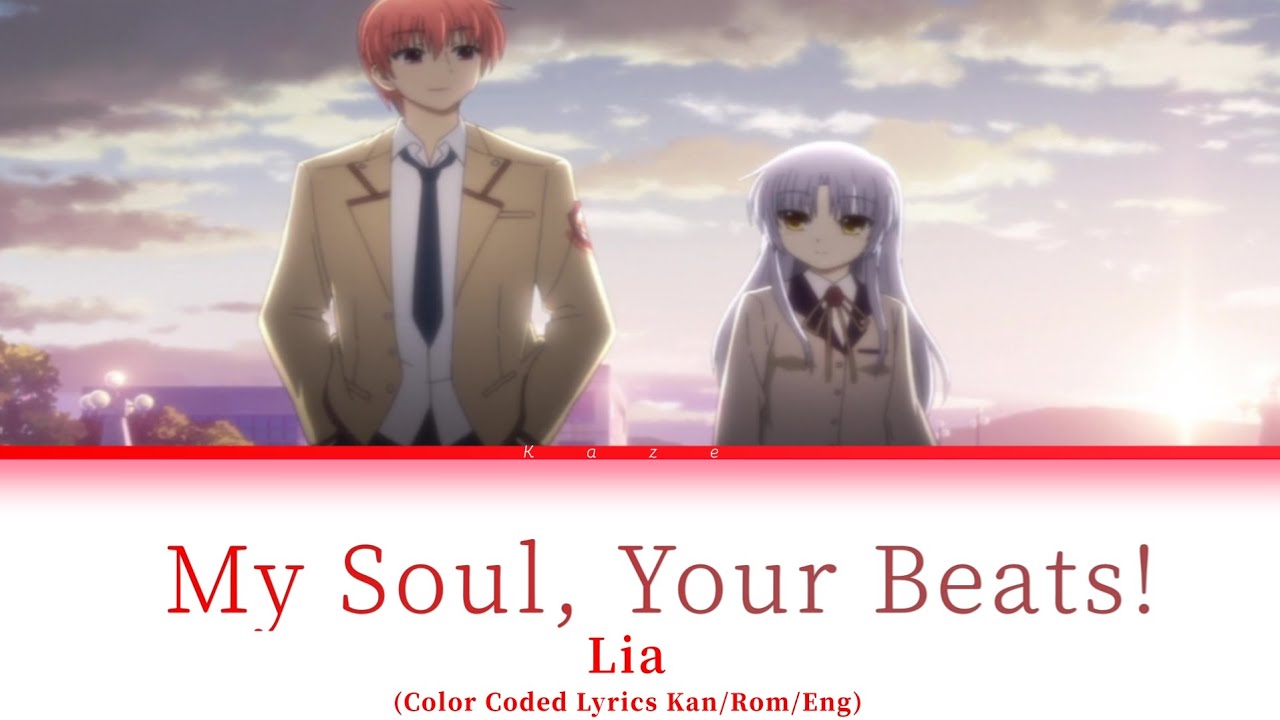 My Soul, Your Beats! - Lia (Angel Beats OP Color Coded Lyrics - Kanji/Romaji/English)