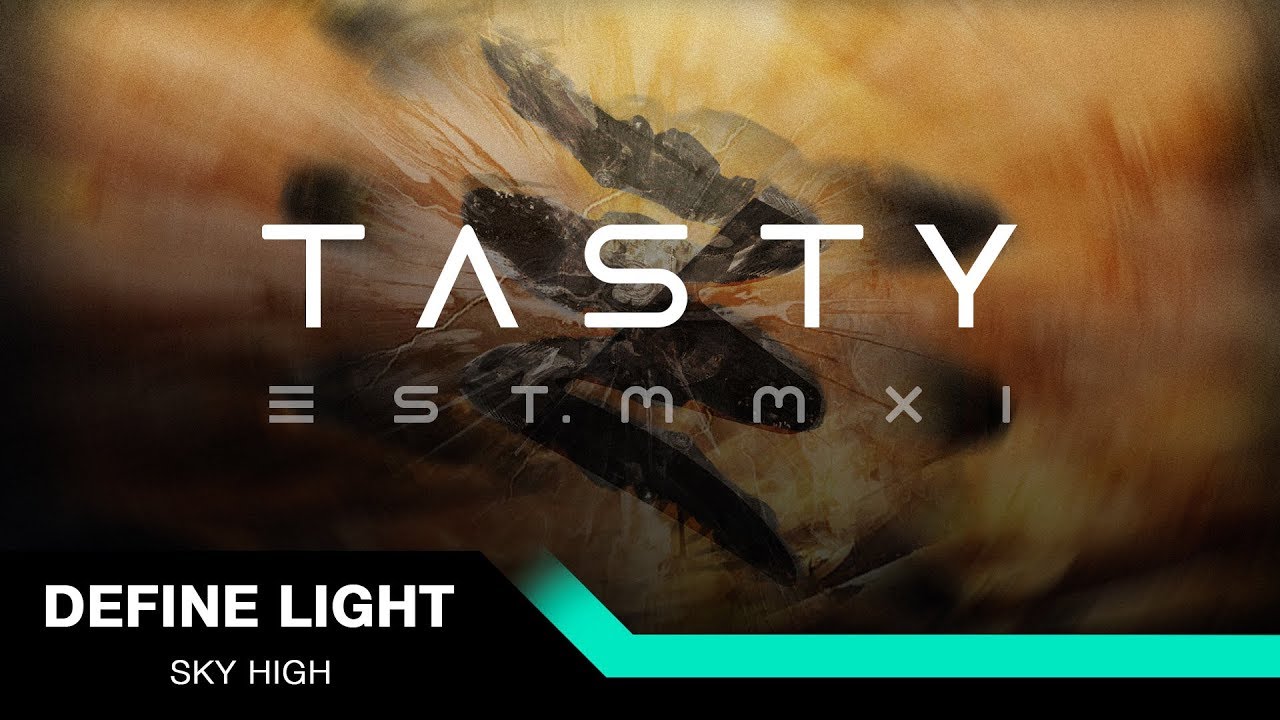 Define Light - Sky High [Tasty Release]