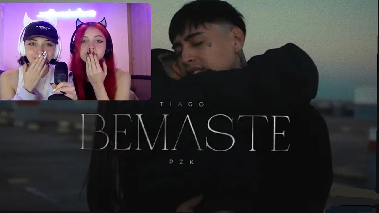 reaccionamos a “BEMASTE” de TIAGO PZK *emotivo*