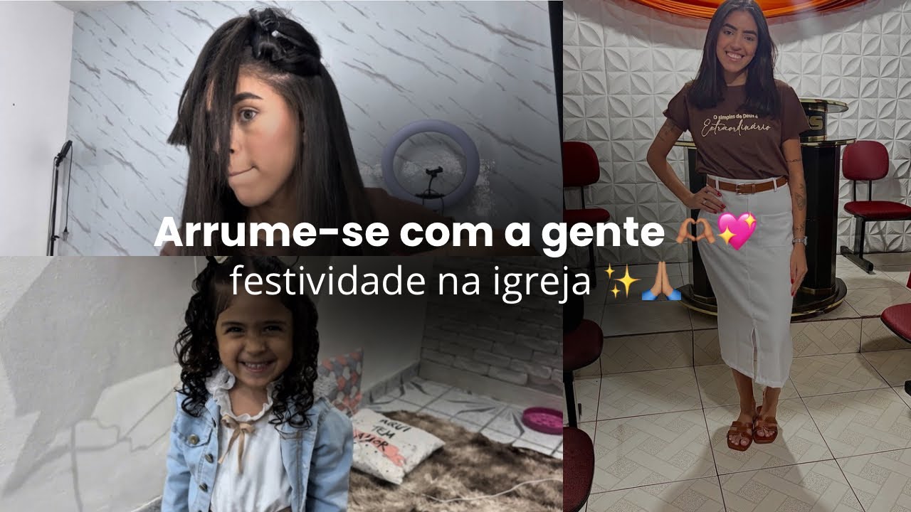 ARRUME-SE COM A GENTE 💖 culto das irmãs, cabelo, look e maquiagem 🙏🏽✨