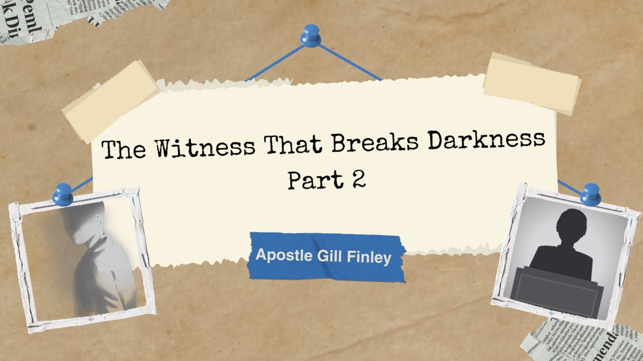 The Witness That Breaks Darkness-Part 2