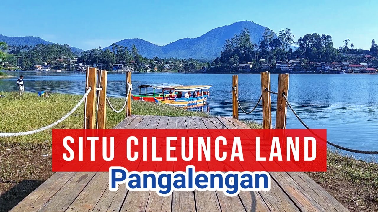 SITU CILEUNCA PANGALENGAN BANDUNG - wisata alam & camping di bandung terbaru 2023