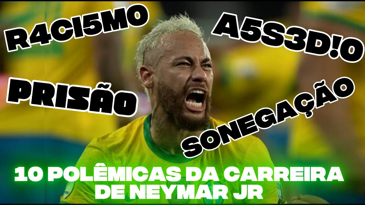 10 POL&Ecirc;MICAS NEYMAR JR