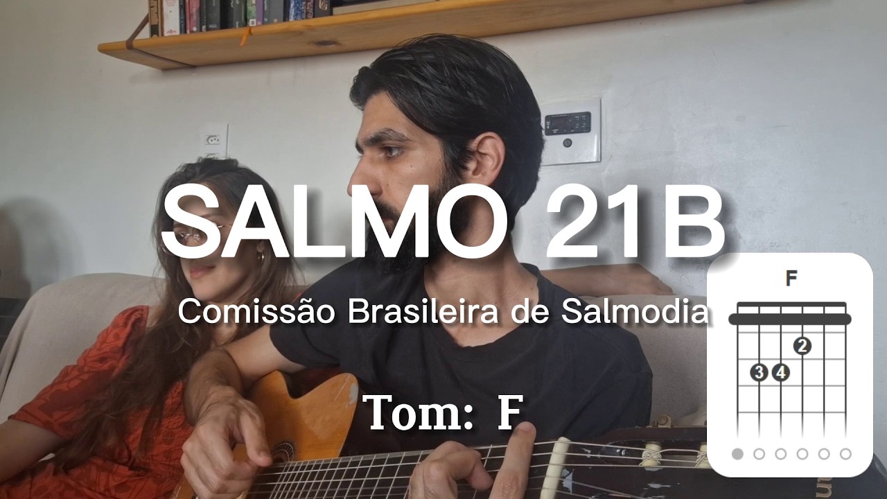 ♫ Salmo 21B | Aprendendo o Saltério