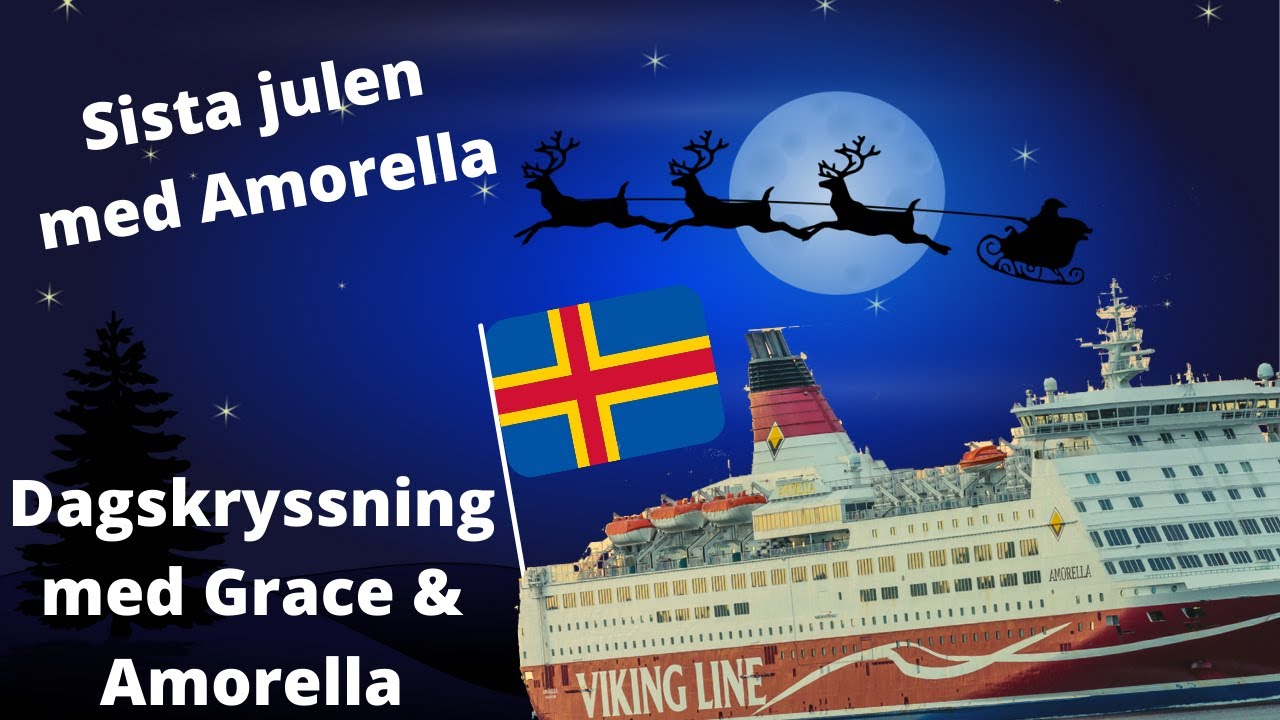 Sista julbordskryssningen med Viking Grace och Amorella till Mariehamn, Åland