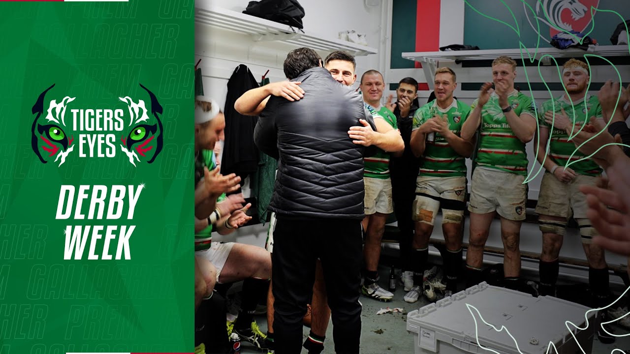 Tigers Eyes | DERBY WEEK! Gallagher Premiership Round 6, Northampton Saints