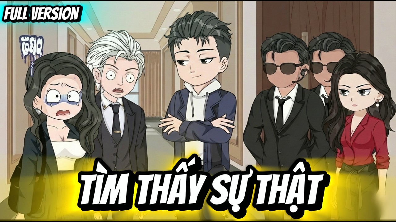 Full Version | Tìm Thấy Sự Thật | Thỏ Thúi VietSub