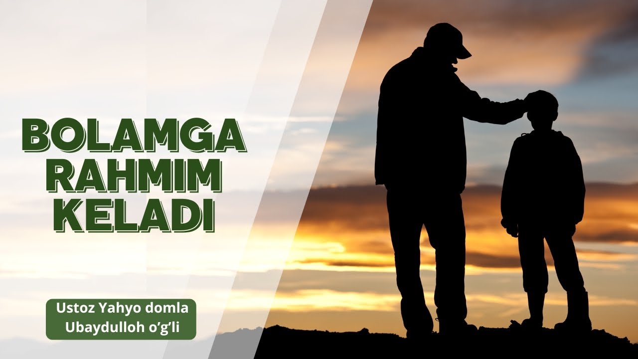 Bolamga rahmim keladi