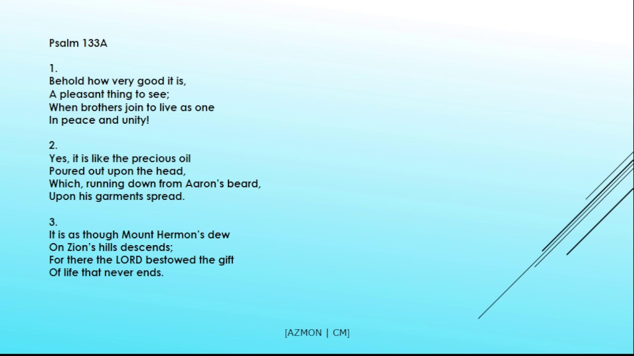 Unity Leads to Eternal Life (Psalm 133)