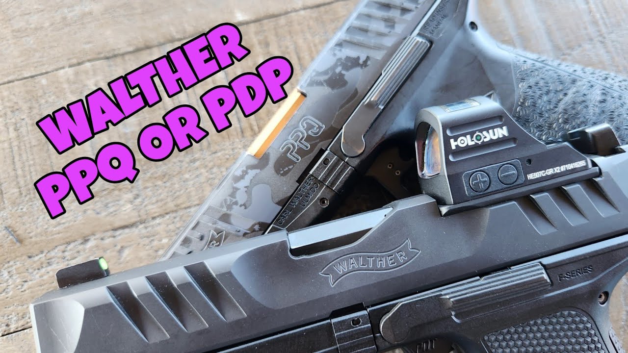 Walther PDP or PPQ: Do you need a PDP?