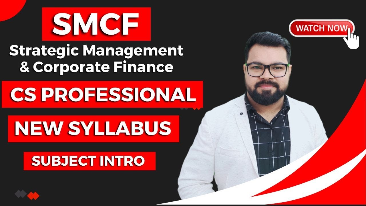 SMCF SUBJECT INTRODUCTION | CS PROFESSIONAL | JUNE 24 | NEW SYLLABUS